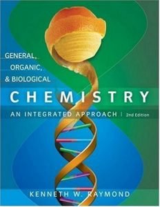 General, Organic and Biological Chemistry An Integrated Approach