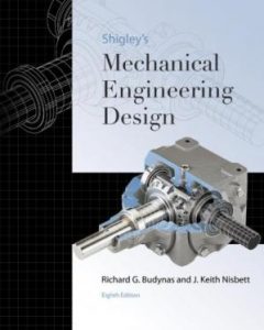 Shigley’s Mechanical Engineering Design