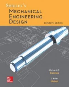 Shigley’s Mechanical Engineering Design