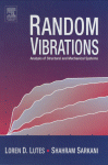 Random Vibrations Analysis of Structural and Mechanical Systems
