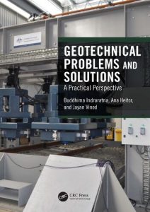 Geotechnical Problems and Solutions A Practical Perspective