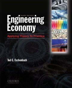Engineering Economy – Applying Theory to Practice