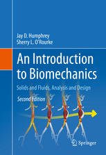 An Introduction to Biomechanics Solids and Fluids, Analysis and Design