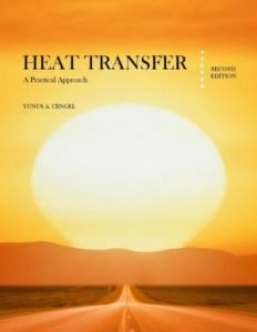 Heat Transfer – A Practical Approach