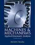 Machines And Mechanisms : Applied Kinematic Analysis