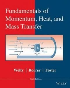 Fundamentals of Momentum, Heat, and Mass Transfer