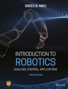 Introduction to robotics analysis, control, applications