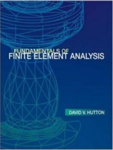 Fundamentals of Finite Element Analysis