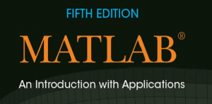MATLAB,  An Introduction with Applications (2014, Wiley) Fifth Edition