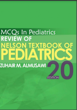MCQs in Pediatrics Review of Nelson Textbook of Pediatrics